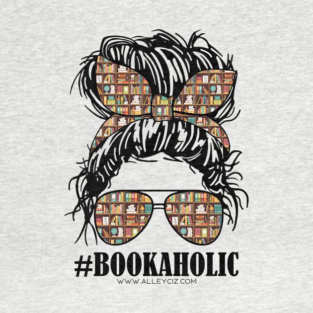 Bookaholic by Alley Ciz